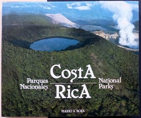 Boza Mario A Costa Rica Parques Nacionales National Parks Il