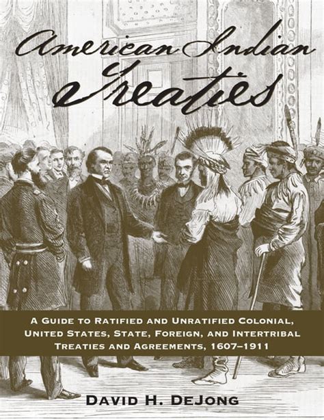 American Indian Treaties A Guide To Ratified And Unratified Colonial United States State