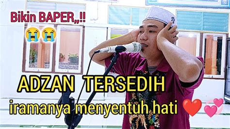 Adzan Nahawand Irama Paling Sedih Paling Merdu Bikin Hati