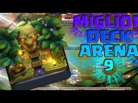 I MIGLIORI DECK ARENA 9 Clash Royale YouTube