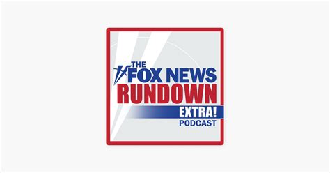 ‎the Fox News Rundown Extra A Republican Rebel Explains Why He