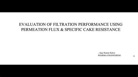 Evaluation Of Filtration Performance Using Permeation Flux And Specific