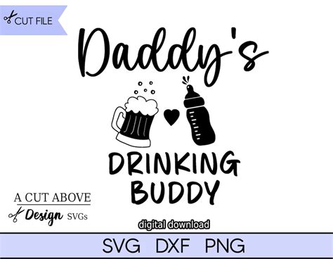 Daddy S Drinking Buddy Svg Daddy Svg Baby Svg Funny Etsy