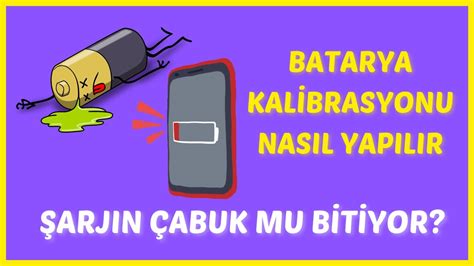 Android Batarya Kalibrasyonu Nas L Yap L R Samsung E Yariyor