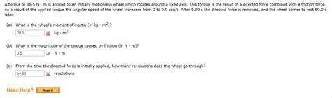 Solved A Torque Of 36 5 Nm Is Applied To An Initially Chegg