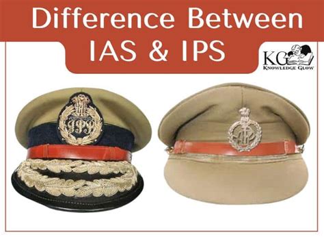 Difference Between Ias And Ips Full Form Salary Powers