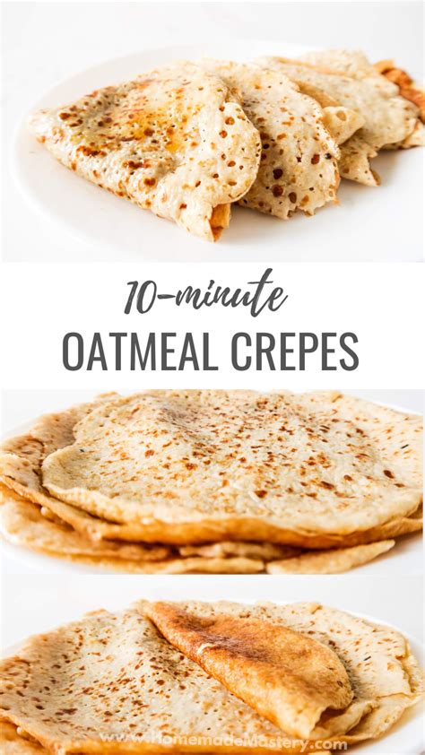 10 Minute Sweet Oatmeal Crepes Recipe Homemade Mastery