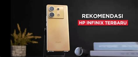 4 Deretan HP Infinix RAM Besar Murah Range 1 2 Jutaan Bawa Memori Lega