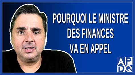 Pourquoi Le Ministre Des Finances Va En Appel Youtube