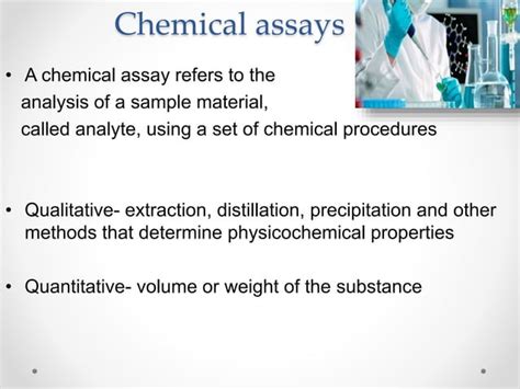 Assays, types of assays, principle and prerequisites of assays and bioassay