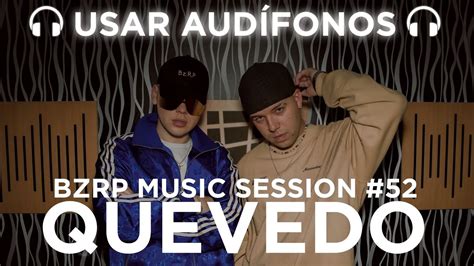 Quevedo Bzrp Music Sessions Letra Lyrics Audio D