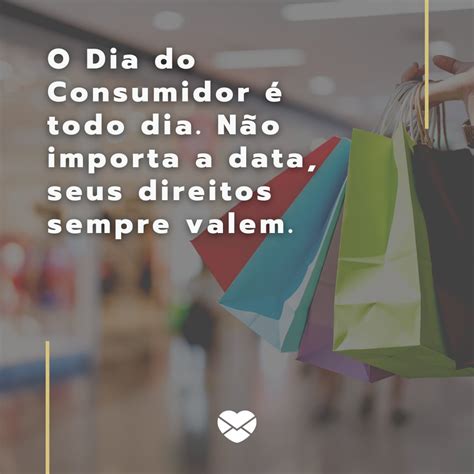 Dia Do Consumidor Atualize Seus Conhecimentos Nessa Data