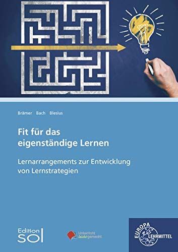 Fit für das eigenständige Lernen Arbeitsheft mit Lernarrangements zur