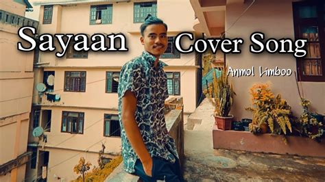 Saiyaan Cover Song😍 Ll Anmol Limboo Youtube