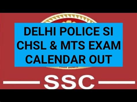 Si Delhi Police Mts Chsl Exams Calendar