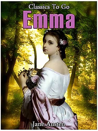 Emma By Jane Austen Illustrated By Jane Austen Goodreads