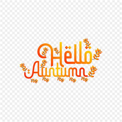 Hello Autumn Vector Png Images Hello Autumn Lettering Design Hello