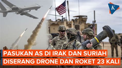 Video As Klaim Pasukannya Diserang Drone Dan Roket Di Irak Suriah