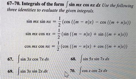 Solved 67 70 Integrals Of The Form Sin Mx Cos Nx Dx Use The Chegg