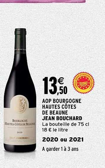 Promo Aop Bourgogne Hautes Côtes De Beaune Jean Bouchard 2020 Ou 2021