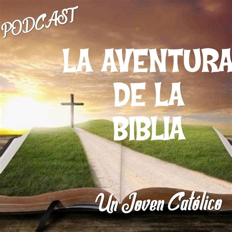 GÉNESIS 19 LA AVENTURA DE LA BIBLIA podcast Listen Notes