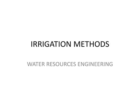 Irrigation Methods Ppt