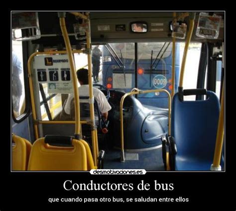 Descubrir Imagen Frases De Choferes De Bus Abzlocal Mx