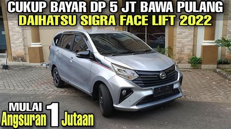 Termurah Dp Juta Bisa Punya Daihatsu Sigra Facelift Youtube