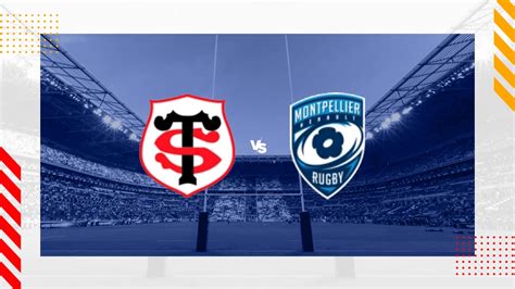 Pronostic Stade Toulousain Montpellier Herault Rc Top