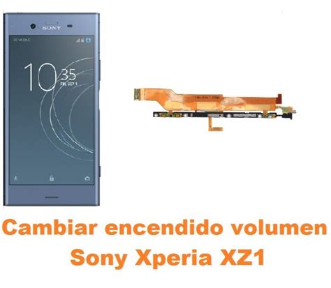 Cambiar Encendido y Volumen Sony Xperia Xz1 Reparación de Móvil