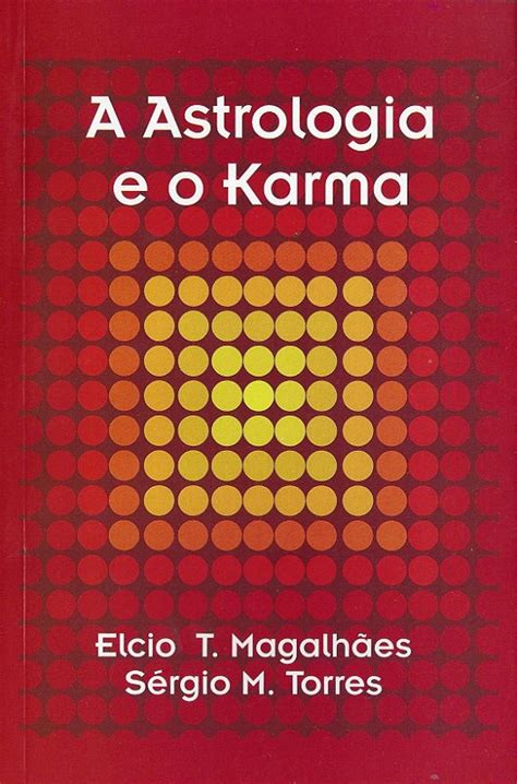 A Astrologia E O Karma Livraria Da Regulus