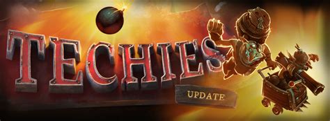 Dota 2 Techies Update