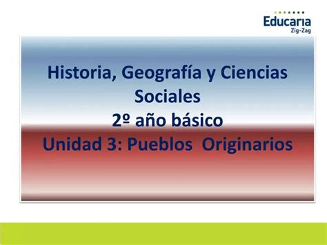 PPT Historia Geografía y Ciencias Sociales 2º año básico Unidad 3