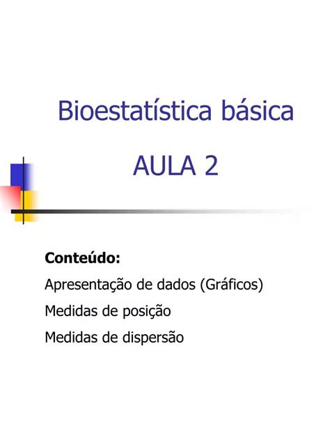 Ppt Bioestat Stica B Sica Aula Powerpoint Presentation Free