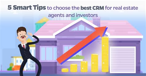 5 Smart Tips To Choose The Best Crm For Real Estate Agents And Investors