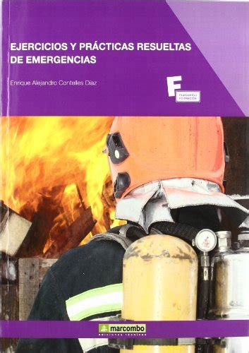 Ejercicios Y Pr Cticas Resueltas De Emergencias De Enrique Alejandro