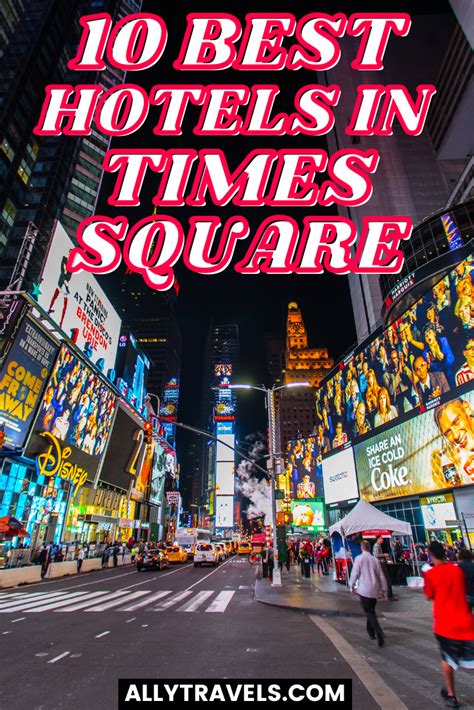 Top 10 Best Hotels In Times Square For The Perfect Visit