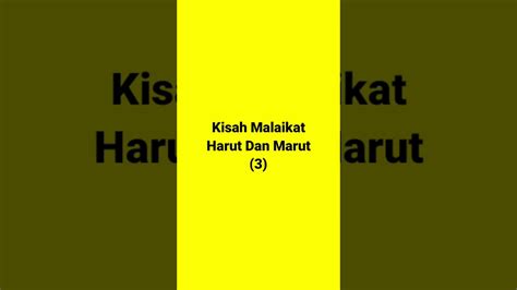 Kisah Malaikat Harut Dan Marut 3 YouTube