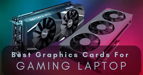 Best Graphics Card for Gaming Laptop