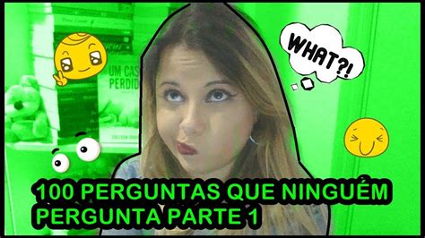 Tag Perguntas Que Ningu M Pergunta Parte Youtube