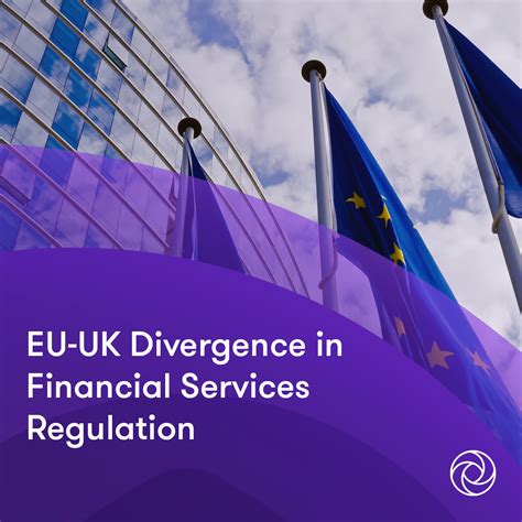 Eu Uk Divergence In Financial Services Regulation Grant Thornton