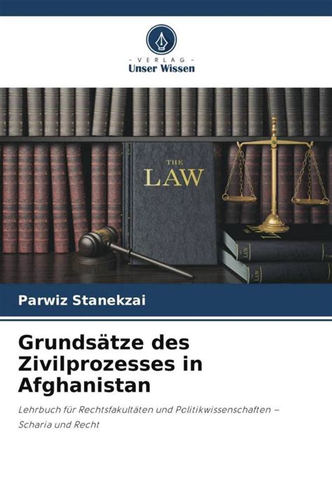 Grunds Tze Des Zivilprozesses In Afghanistan Von Parwiz Stanekzai