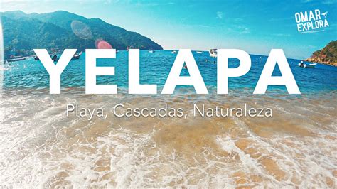 Cómo llegar a Yelapa de Puerto Vallarta Un Paraíso con Playa y