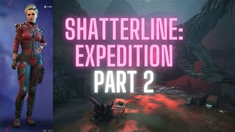 SHATTERLINE EXPEDITION PLAYTHROUGH PART 2 OF 4 YouTube