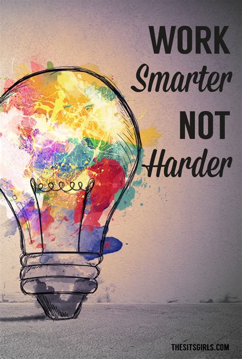 Quotes Like Work Smarter Not Harder Shortquotes Cc