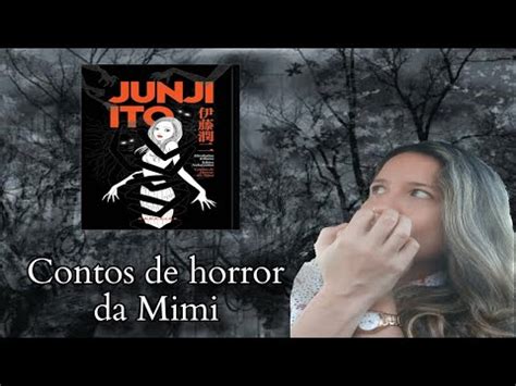 11 Contos De Horror Da Mimi De Junji Ito Junjiitocollection YouTube