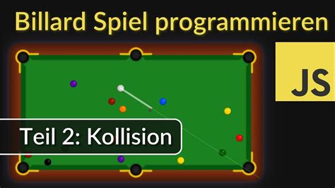 Billard Spiel Mit Javascript Programmieren Teil Elastischer Sto