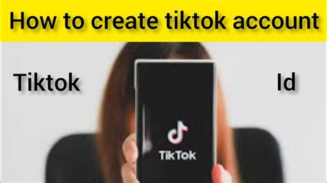 Tiktok Id Kesay Bnain How To Create Tiktok Account In Mobile Manzar