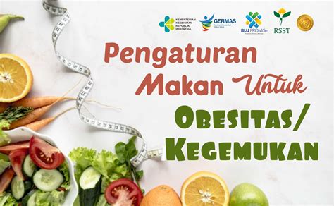 Pengaturan Makan Untuk Obesitas Atau Kegemukan Rsup Dr Soeradji