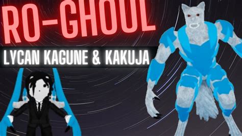 Robloxro Ghoullycan Kagune Kakuja Showcase Youtube